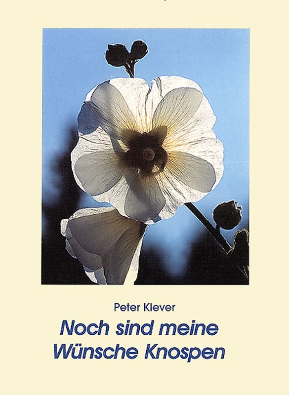 Noch sind meine Wünsche Knospen