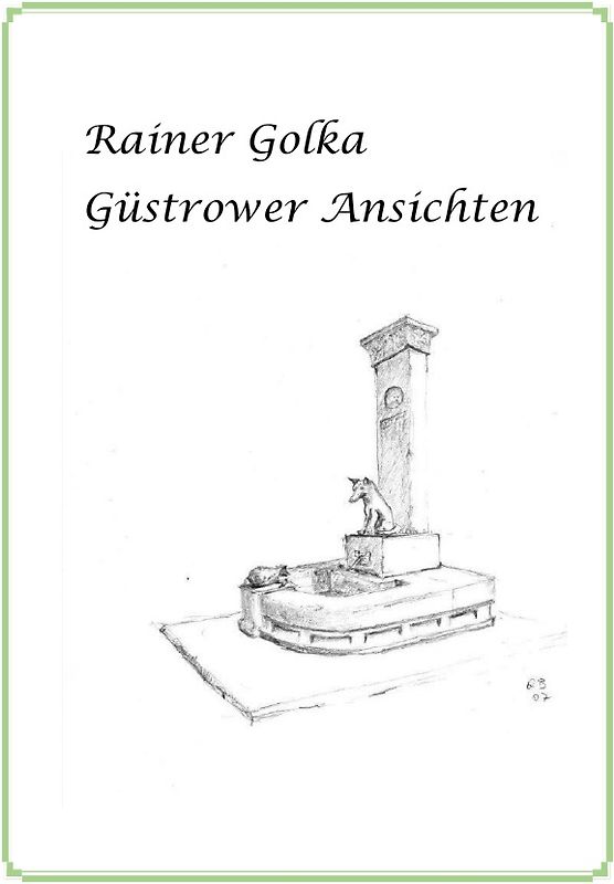 Rainer Golka - Güstrower Ansichtewn