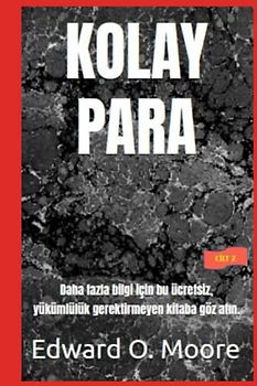 KOLAY PARA: Daha fazla bilgi için bu ücretsiz, yükümlülük gerektirmeyen kitaba göz atın. (Easy money)