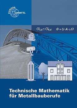 Technische Mathematik für Metallbauberufe