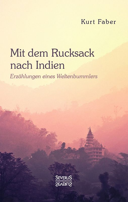 Mit dem Rucksack nach Indien