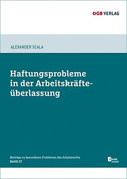 Haftungsprobleme bei der Arbeitskräfteüberlassung