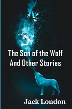 The Son of the Wolf and Other Stories