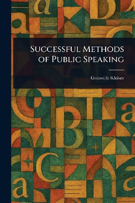 Successful Methods of Public Speaking