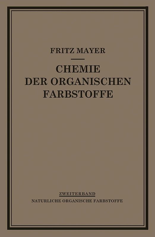 Chemie der Organischen Farbstoffe