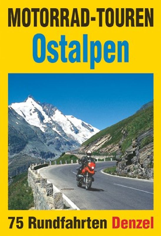 Motorrad-Touren Ostalpen
