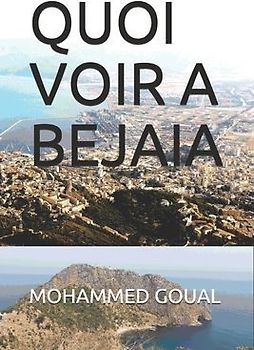 Quoi Voir a Bejaia