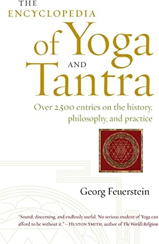 The Encyclopedia of Yoga and Tantra
