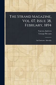 The Strand Magazine, Vol. 07, Issue 38, February, 1894