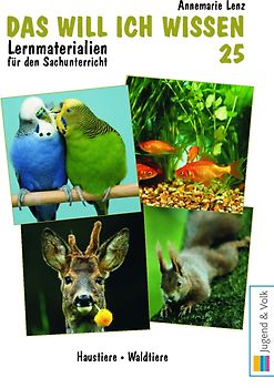 Das will ich wissen. Lernmaterialien für den Sachunterricht / Das will ich wissen 25