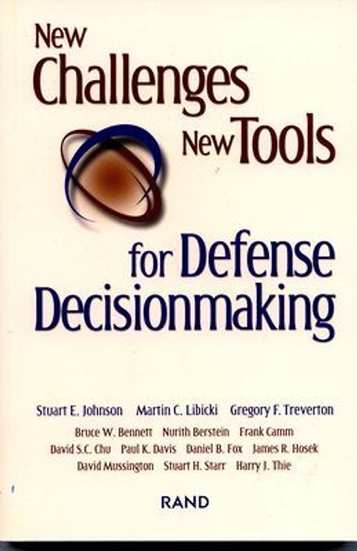 New Challenges, New Tools for Defense Decisionmaking