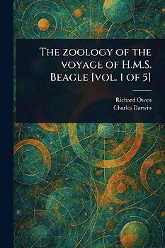 The Zoology of the Voyage of H.M.S. Beagle [vol. 1 of 5]