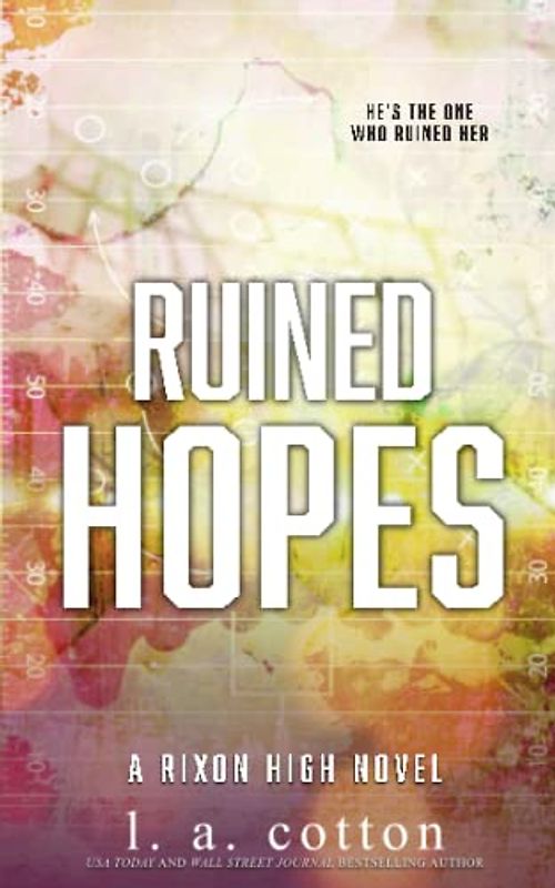 Ruined Hopes: Special Edition (Rixon High: Special Editions, Band 5)
