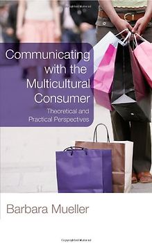 Communicating with the Multicultural Consumer