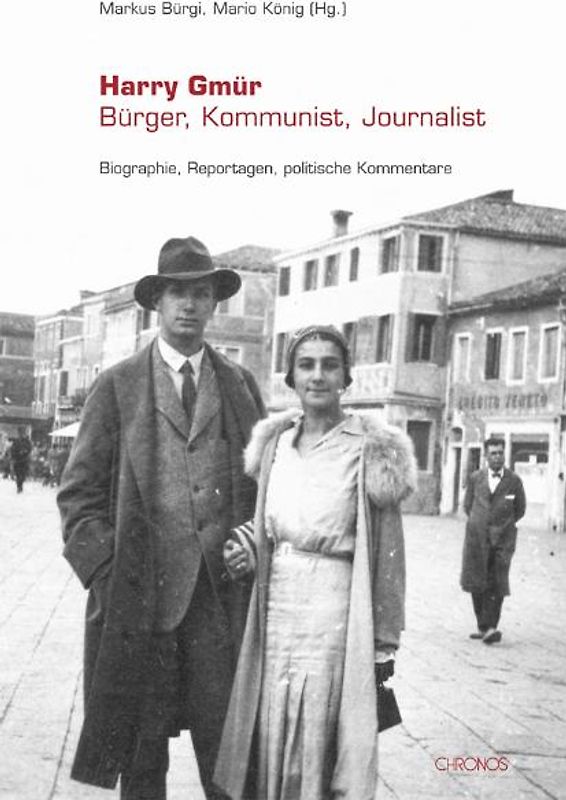 Harry Gmür - Bürger, Kommunist, Journalist