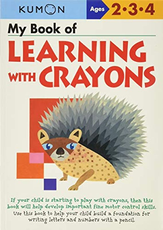 My Book Of Learning With Crayons (Kumon Basic Skills)