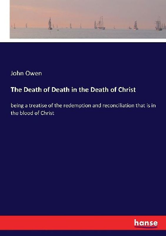 The Death of Death in the Death of Christ