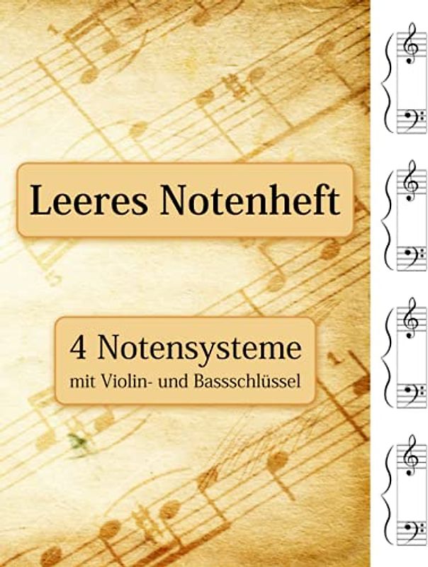 Leeres Notenheft - 4 Notensysteme mit Violin- und Bassschlüssel