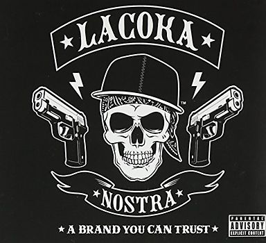 La Coka Nostra - A Brand You Can Trust