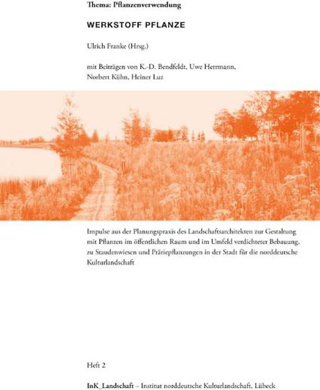 Werkstoff Pflanze Thema: Pflanzenverwendung