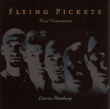 Flying Pickets - Next Generation -- Live in Hamburg