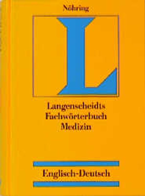 Langenscheidts Fachwörterbuch Medizin. Englisch-Deutsch