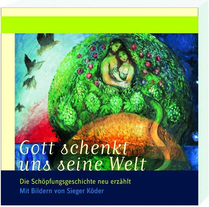 Gott schenkt uns seine Welt