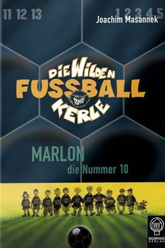 Die wilden Fussballkerle - Buchausgabe / Marlon, die Nummer 10