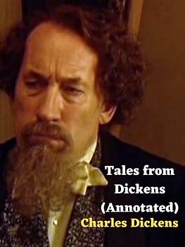 Tales from Dickens (Annotated)