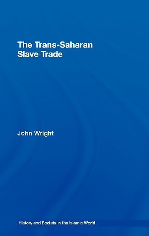 The Trans-Saharan Slave Trade