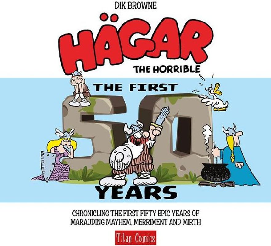 Hagar the Horrible: The First 50 Years
