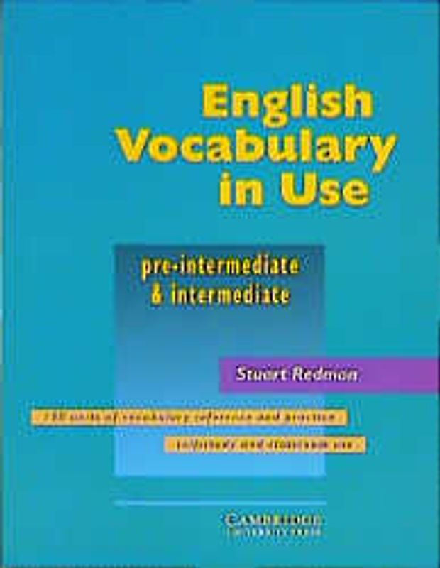 English Vocabulary in Use. Pre-Intermediate & intermediate. Edition with answers