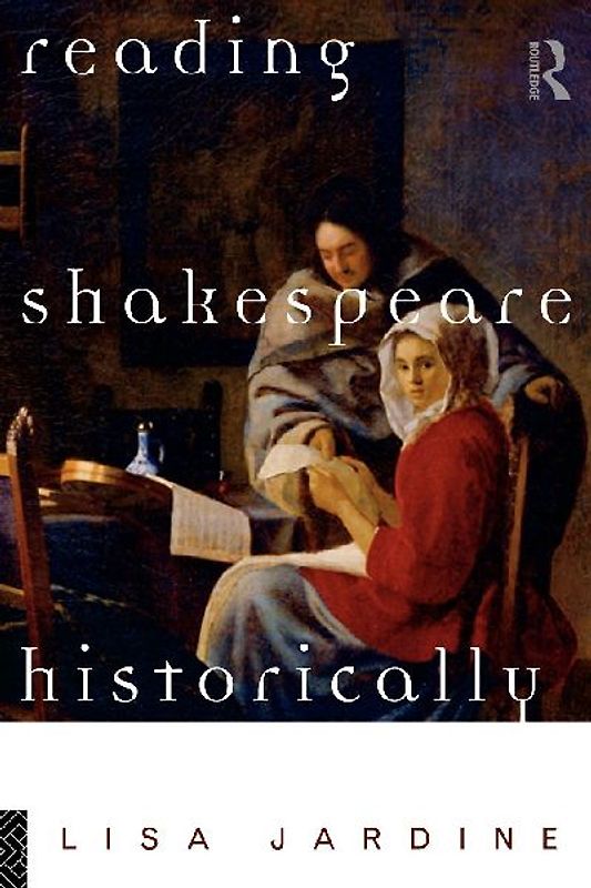 Reading Shakespeare Historically