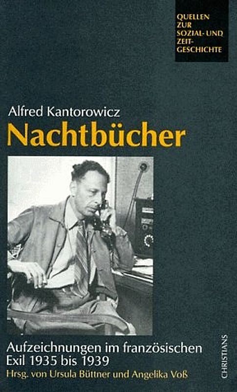 Alfred Kantorowicz. Nachtbücher