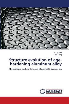 Structure evolution of age-hardening aluminum alloy