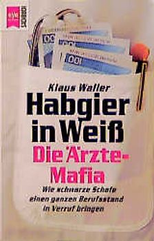 Habgier in Weiss. Wie schwarze Schafe einen ganzen Berufsstand in Verruf bringen