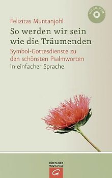 So werden wir sein wie die Träumenden