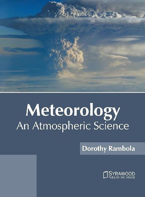 Meteorology: An Atmospheric Science
