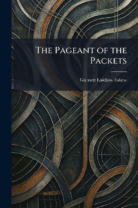 The Pageant of the Packets