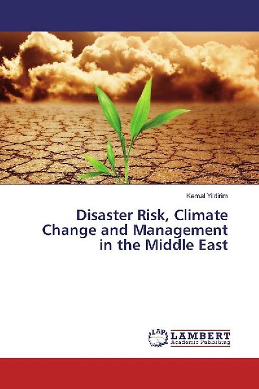Disaster Risk, Climate Change and Management in the Middle East