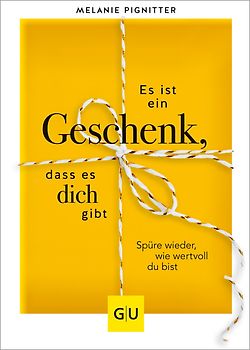 Es ist ein Geschenk, dass es dich gibt