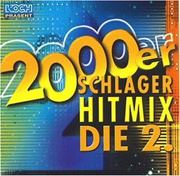 Various - 2000er Schlager Hit-Mix die 2.