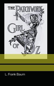 The Patchwork Girl of Oz