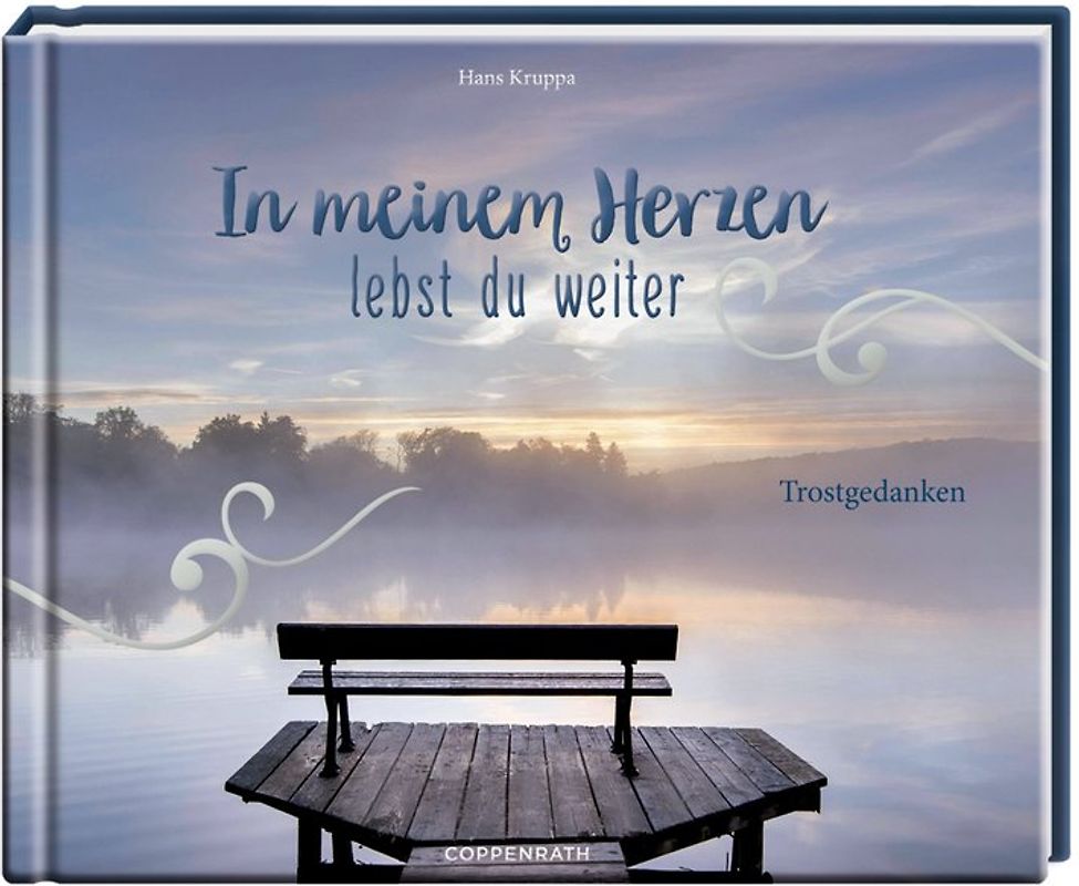 In meinem Herzen lebst du weiter