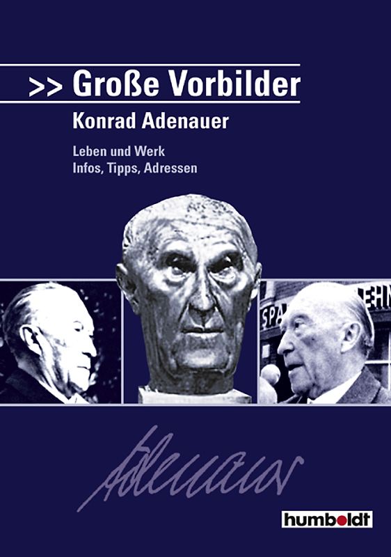 Große Vorbilder: Konrad Adenauer