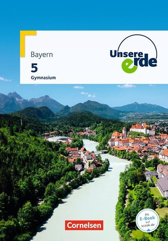 Unsere Erde - Gymnasium BY - Ausgabe ab 2017 - 5. Jahrgangsstufe