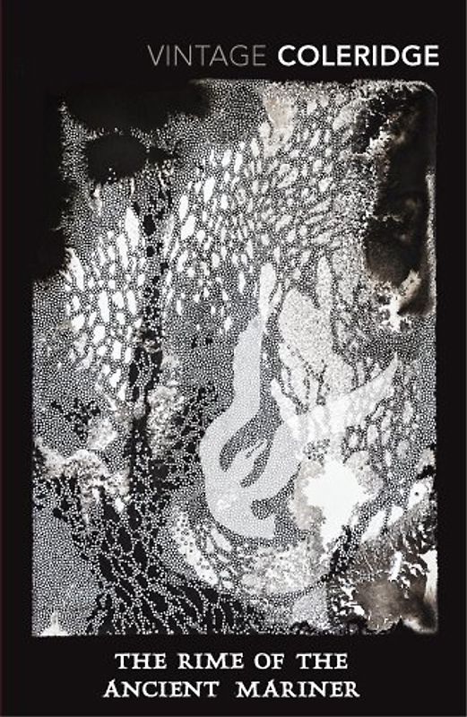 The Rime Of The Ancient Mariner (Vintage Coleridge) - Taylor Coleridge, Samuel
