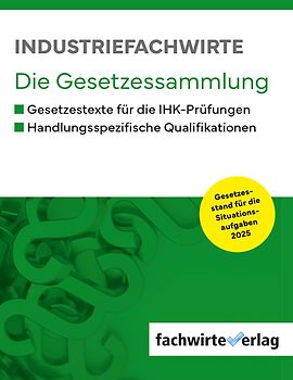 Industriefachwirte - Die Gesetzessammlung