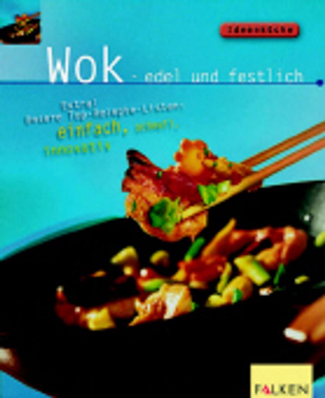 Wok - edel und festlich