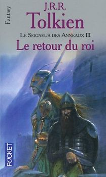 Le Seigneur DES Anneaux: Tome 3: Le Retour Du Roi - Tolkien, J. R. R.